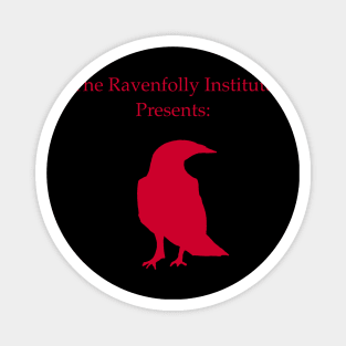 The Ravenfolly Institute Presents: Official Logo (Red) Magnet